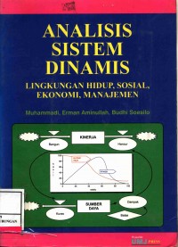 Analisis Sistem Dinamisme Lingkungan Hidup Sosial, Ekonomi, Manajmen