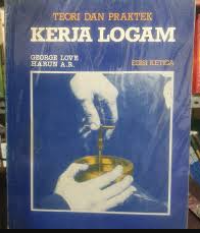 Teori dan praktek kerja logam