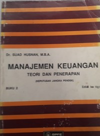 Manajemen keuangan : teori dan penerapan (keputusan jangka pendek) 2