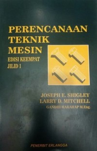 Perencanaan teknik mesin Jilid I