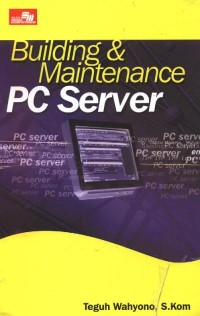 Building & maintenance pc server