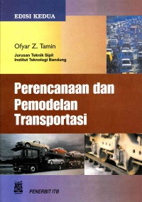 Perencanaan dan Pemodelan Transtortasi Edisi Kedua