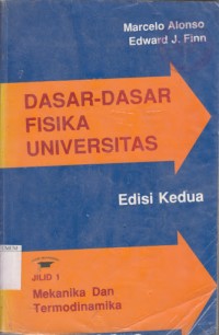 Dasar fisika universitas : Mekanika dan termodinamika