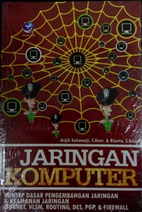 Jaringan komputer : Konsep dasar pengembangan jaringan & keamanan jaingan