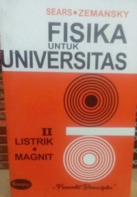 Fisika untuk universitas II : Listrik dan Magnit