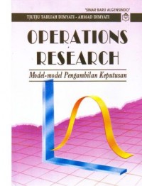 Operations research : Model-model pengambilan keputusan